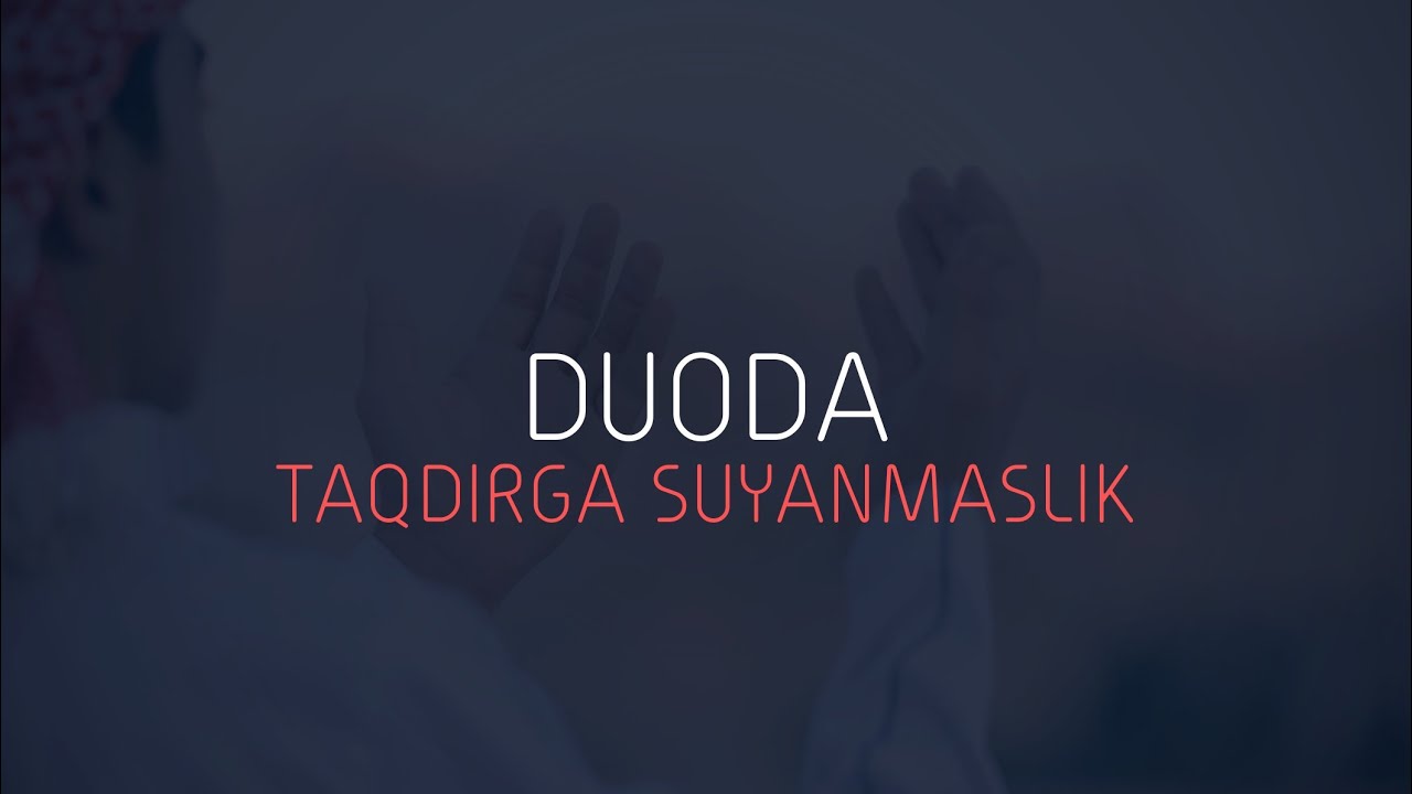 Duoda taqdirga suyanmaslik | Abdulloh Zufar Hafizahulloh