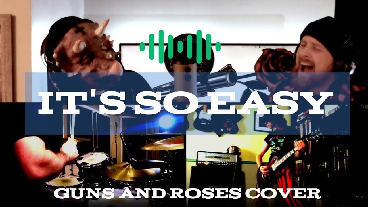 It’s So Easy - Guns N' Roses cover by Three's Production Company