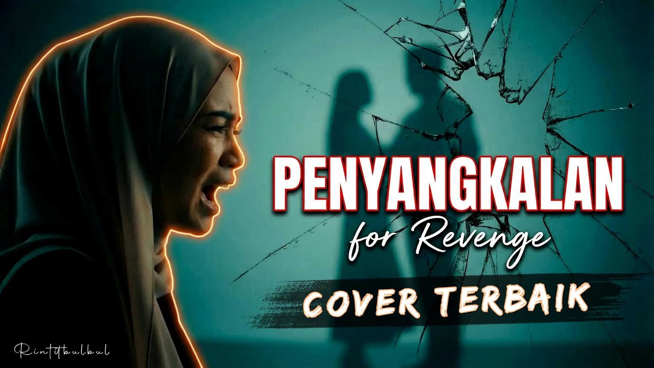 PENYANGKALAN – For Revenge (Lirik) | Emosional Cover Rintitbulbul