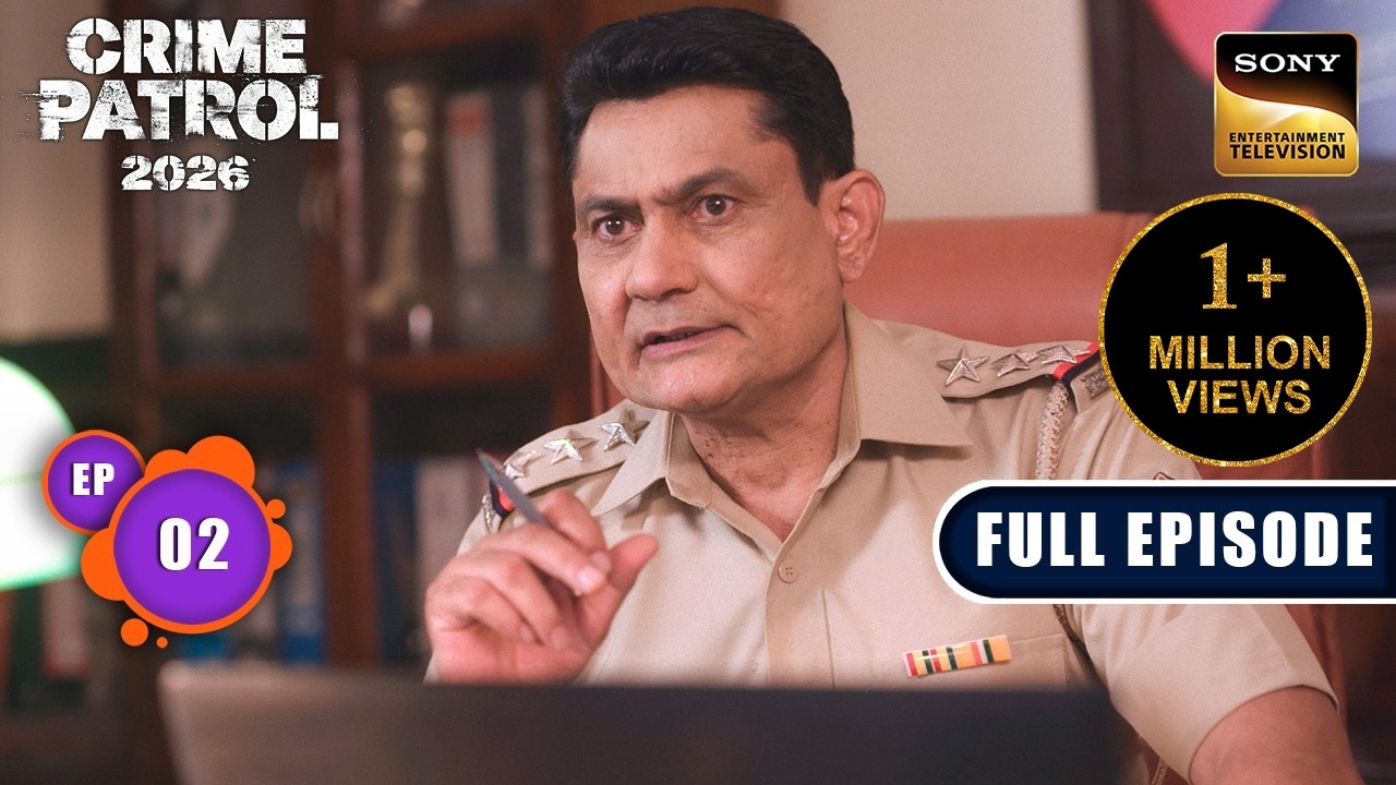 बदले की आग | Crime Patrol 2026 - Crime Ka Current Season | Ep 2 | Full Episode | 1 Sep 2026