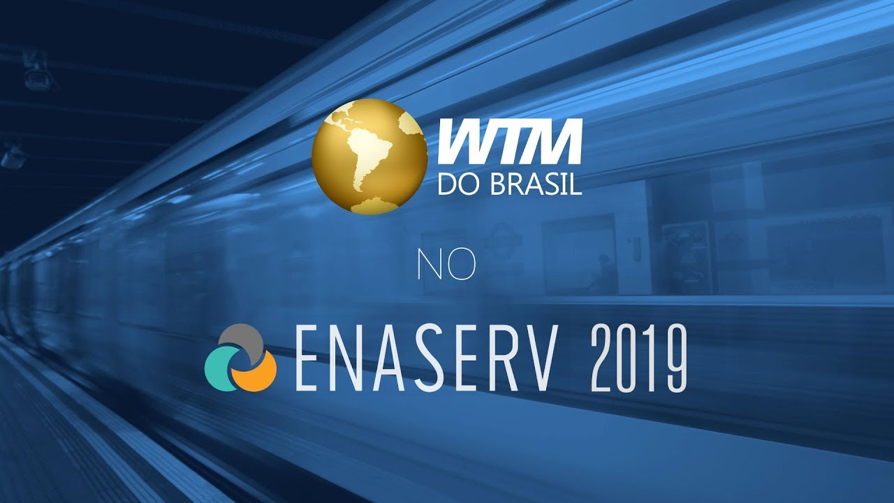 WTM do Brasil no ENAServ 2019