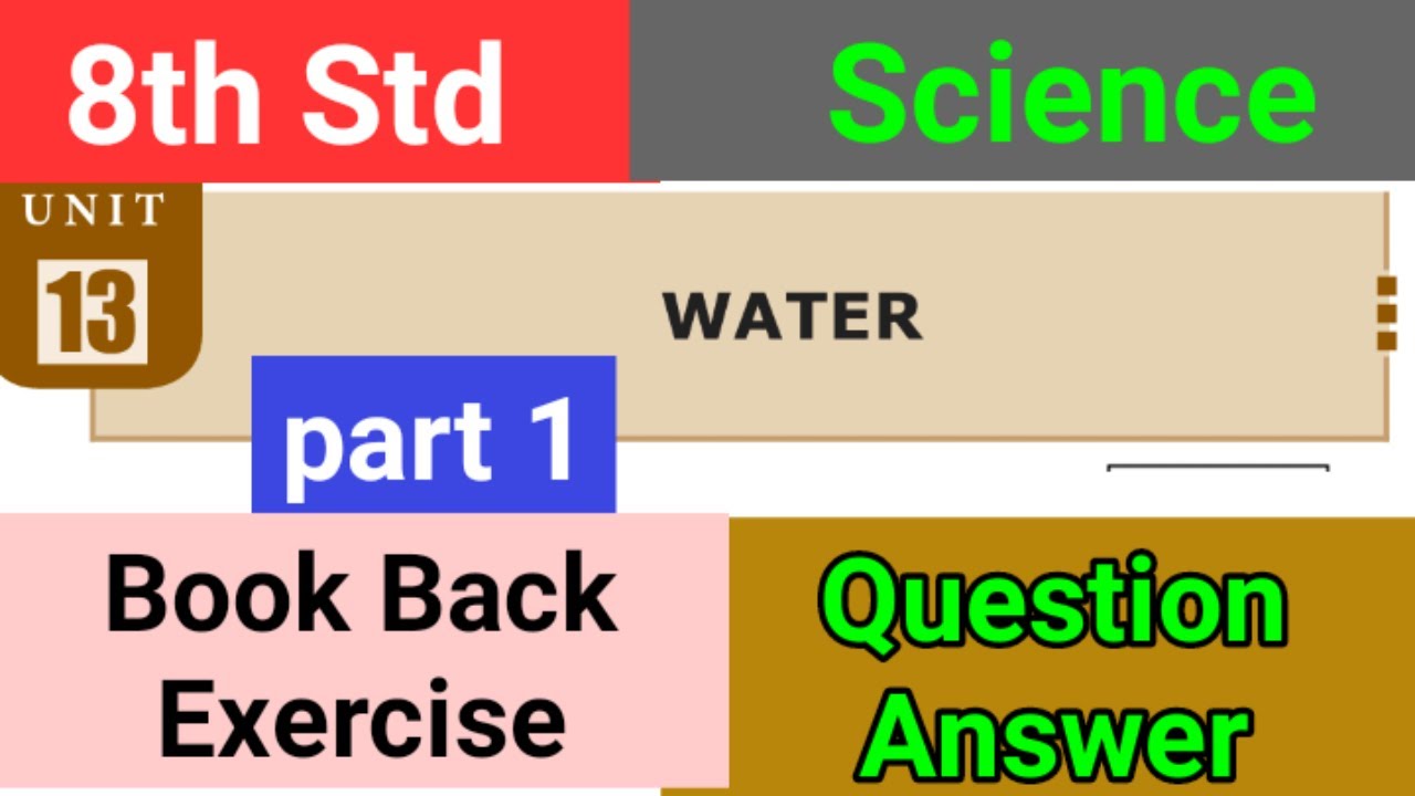 8th Std - Science | Unit 13 - Water | Book Back Exercise | Question And Answer