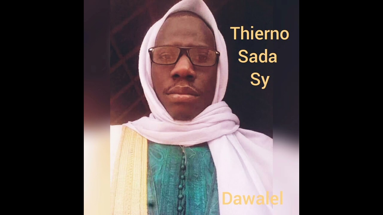 yewtere thierno sada sy dawalel -1