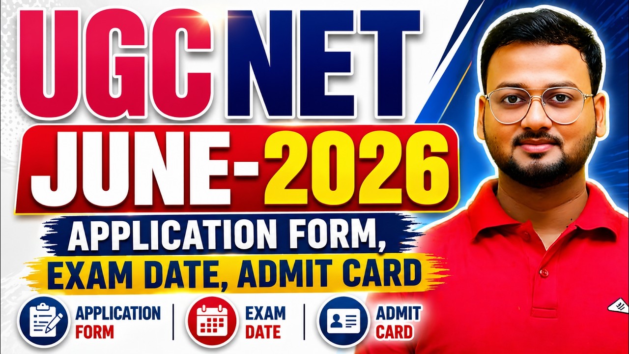 UGC NET June 2026 | Application Form, Exam Date & Admit Card Updates