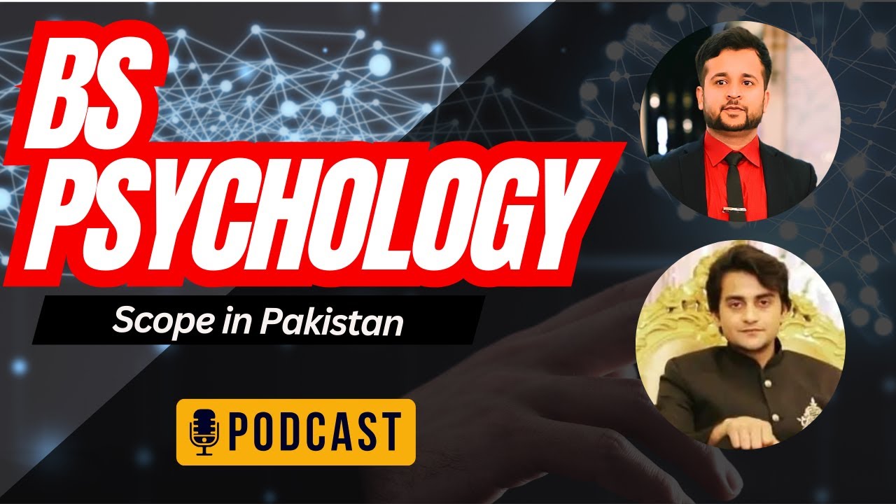 BS Psychology Scope in Pakistan | MS Psychology from GCUF | PODCAST Ep.12 | Muqarab Gureja