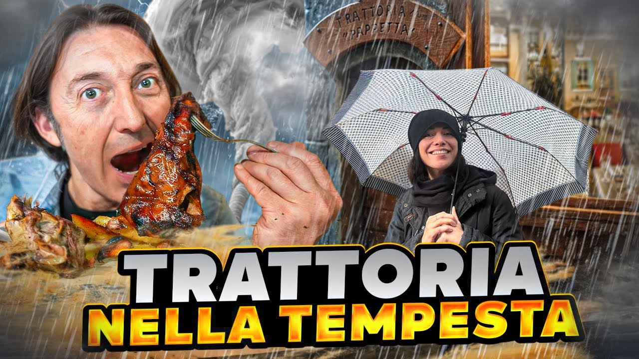 Per questa TRATTORIA abbiamo sfidato la TEMPESTA