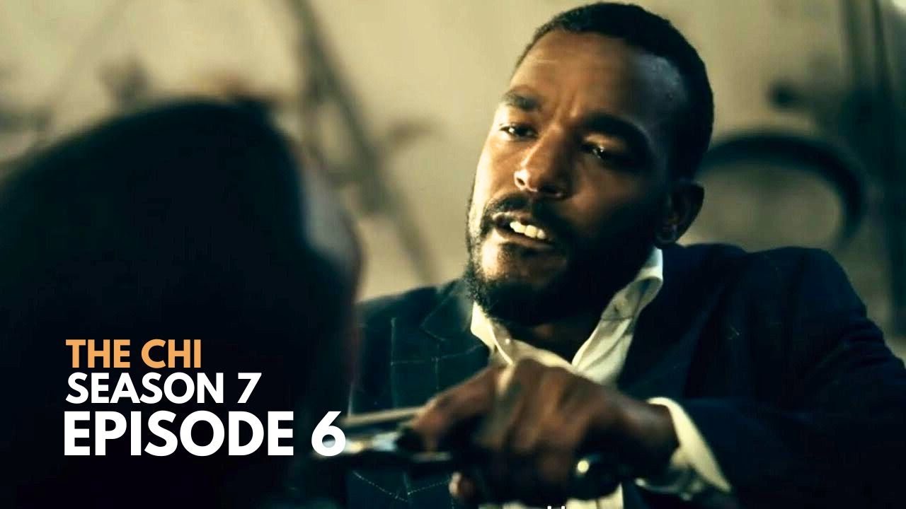 The Chi 7&times;06 Promo | Season 7 Episode 6 Trailer | What To Expect!