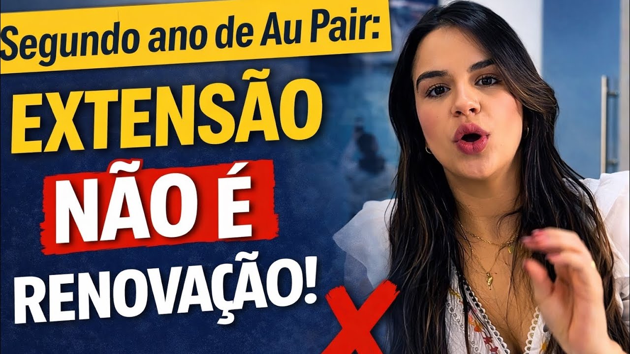 Au Pair segundo ano: extensão ou renovação do visto J-1?