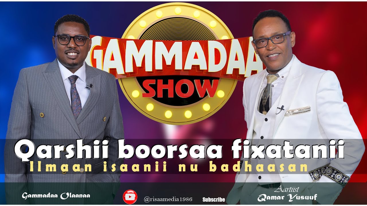 Qamar Yusuuf ''Qarshii Boorsaa Fixatanii Ilmaan isaanii nu Badhaasan'  Gammadaa Show Episode 5 2023