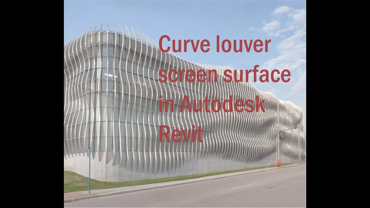 revit study-15  (curve louver surface in Autodesk Revit)