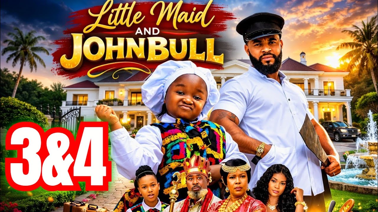 LITTLE MAID AND JOHNBULL 3&4(NEW TRENDING MOVIE) - STEPHEN ODIMGBE,EBUBE OBIO LATEST NOLLYWOOD MOVIE