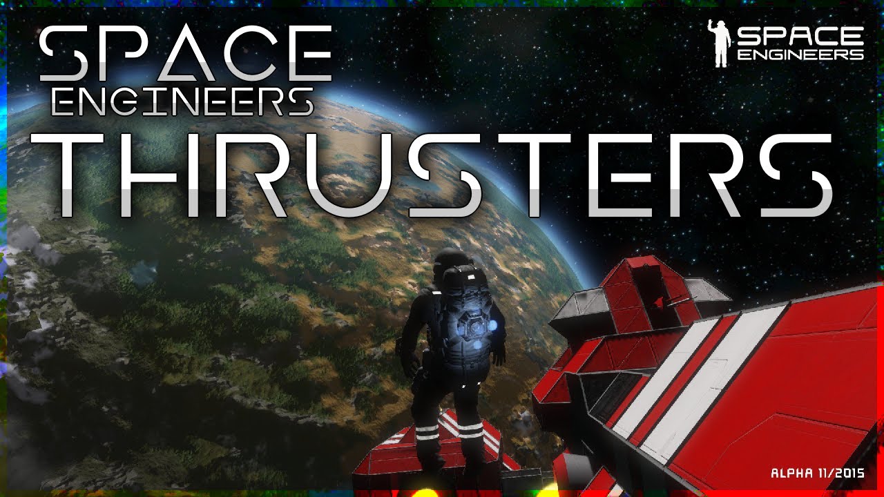 Which Thruster Is The Best For You? | Space Engineers