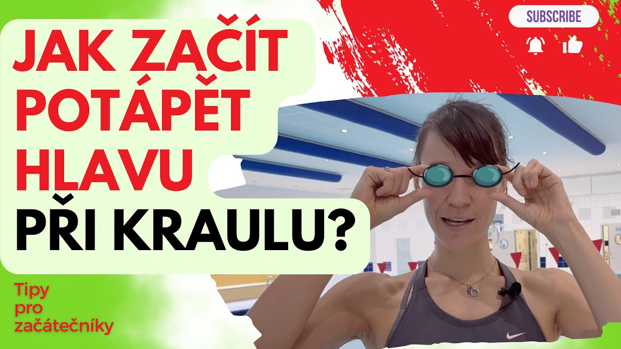 Jak plavat kraul - JAK ZAČÍT POTÁPĚT OBLIČEJ PŘI KRAULU? (začátečníci)