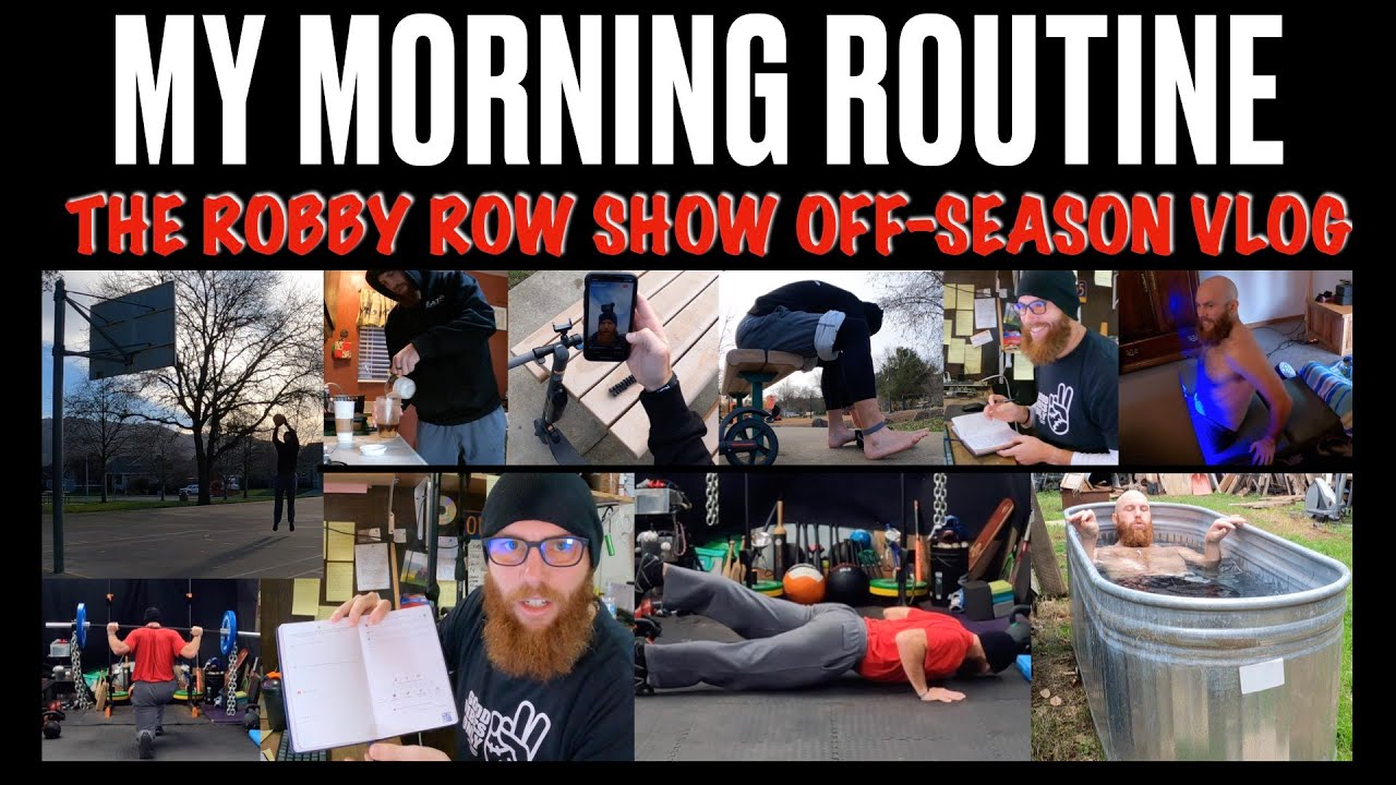 My Morning Routine | The Robby Row Show Off-Season VLOG