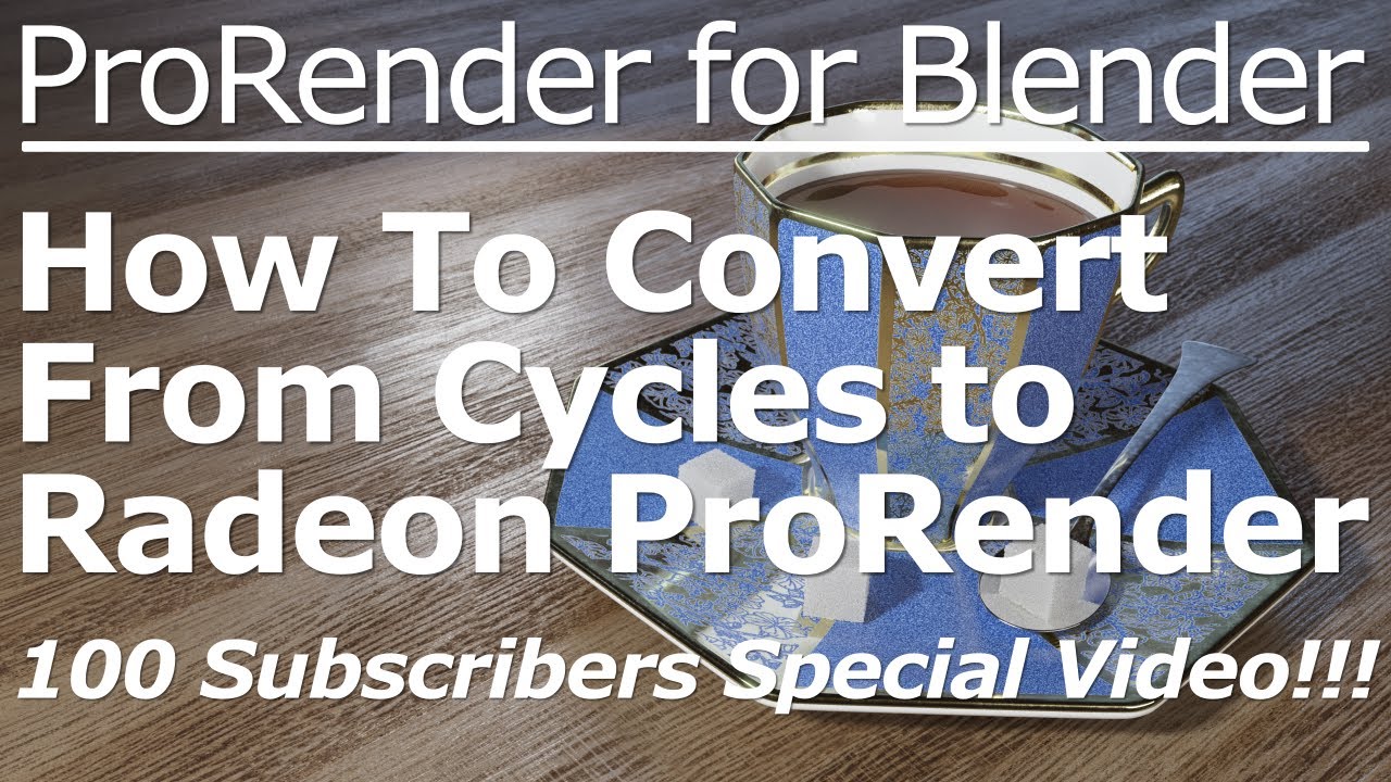 Radeon ProRender for Blender | How To Convert From Cycles To Radeon Prorender