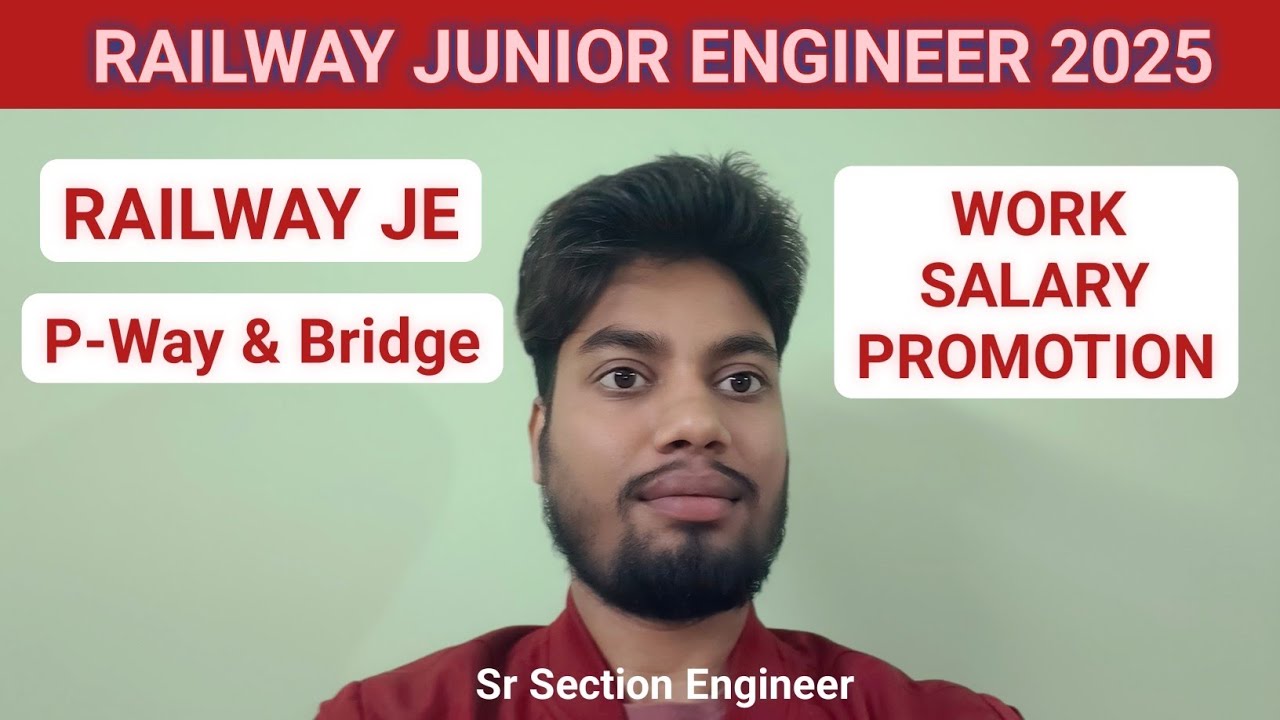 RRB JE PWAY Job Profile | RRB JE PWay & Bridge Job Profile | RRB JE PWay & Bridge Salary & Promotion