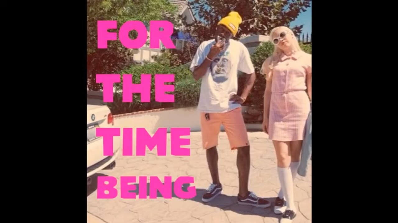 For The Time Being - Tyler, The Creator Ft. Kali Uchis (EXTENDED)