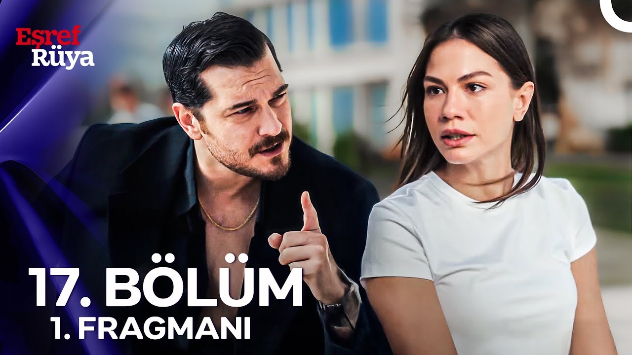 Eşref R&uuml;ya 17. B&ouml;l&uuml;m 1. Fragmanı | &ldquo;Tutunacak Tek Dal Sen Kalmıştın Geride...&rdquo;