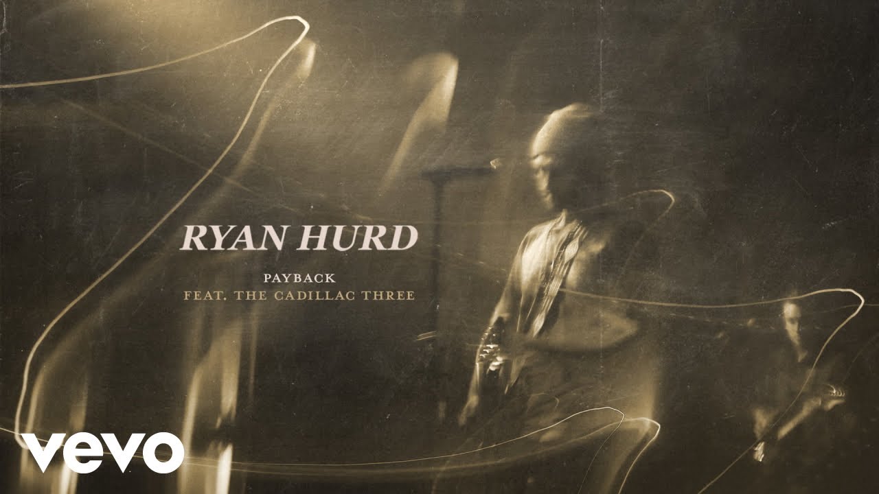 Ryan Hurd - Payback (Audio) ft. The Cadillac Three