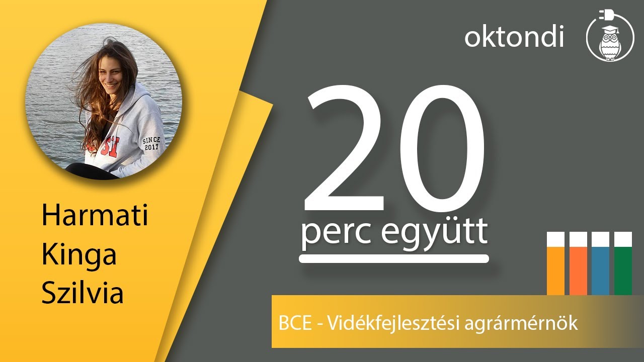 BCE- Vidékfejlesztési agrármérnök (Harmati Kinga) | Húsz Perc Együtt 41.rész