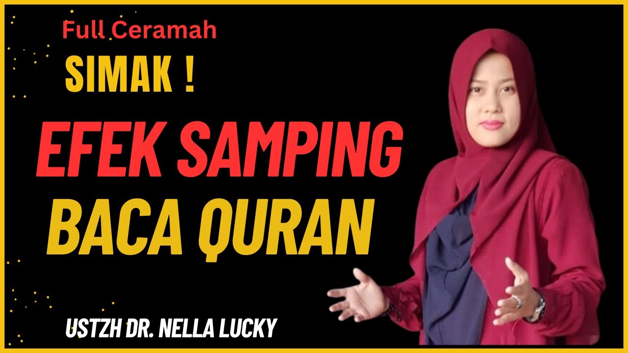 Detil! Kenapa baca Qur'an hidup tenang? | Full Ceramah | Dr. Nella Lucky