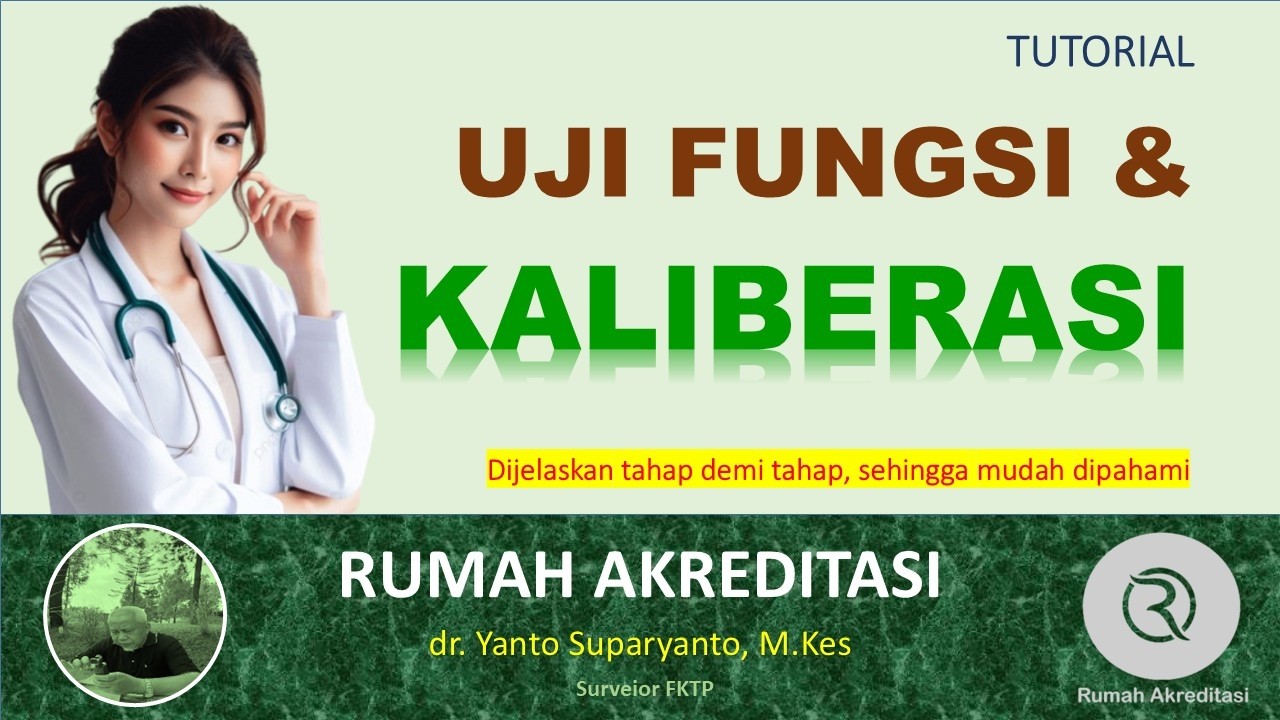 TUTORIAL: UJI FUNGSI DAN KALIBERASI PERALATAN KESEHATAN