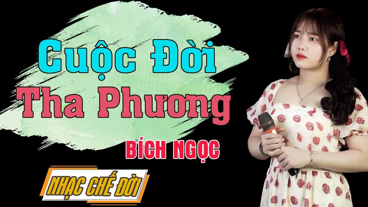 Nhạc Chế Đời l Cuộc Đời Tha Phương - Ngọc NiMoL l Tết Xa Quê Nghe Muốn Khóc l Danh Tuấn Trung