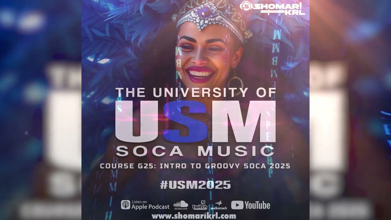 GROOVY SOCA 2025 MIX- THE UNIVERSITY OF SOCA MUSIC- BLUE EDITION | DJ SHOMARI KRL