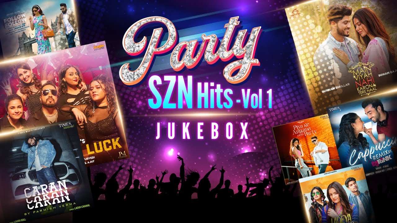 Party SZN Hits Vol. 1 | Video Jukebox | Latest Party Songs 2023 💃💃 | New Party Song 2023 💃💃