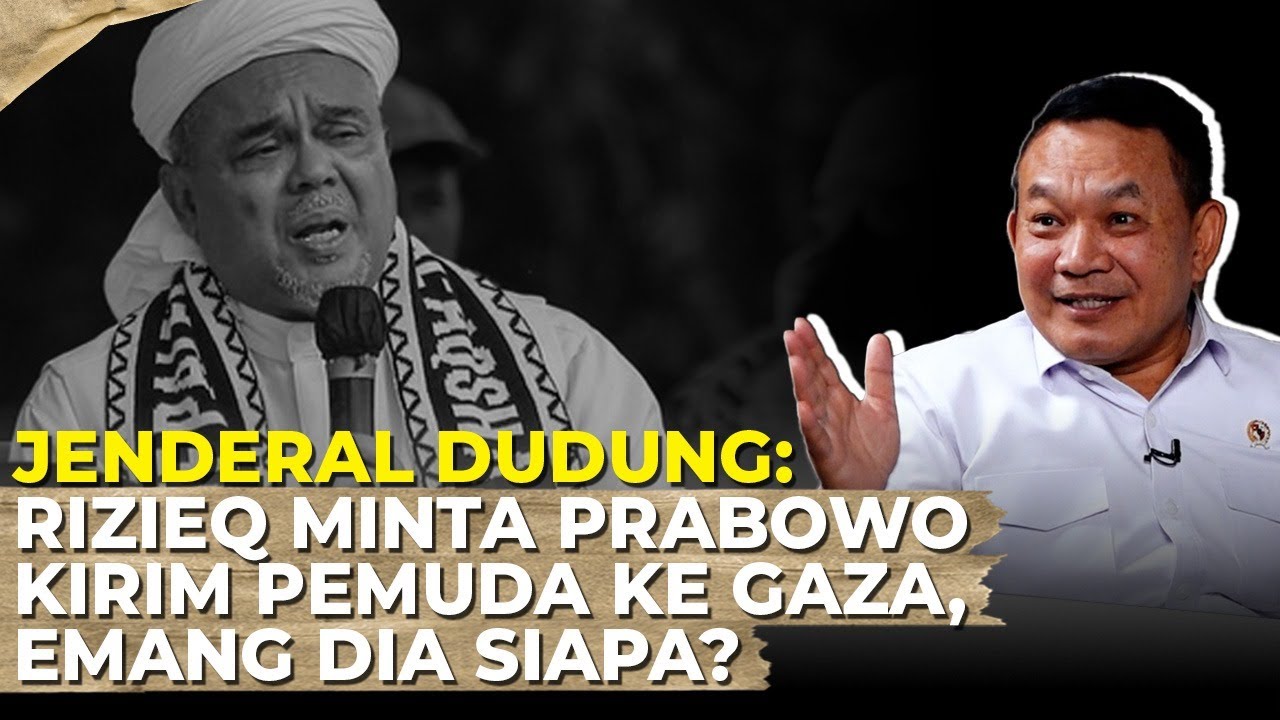 JENDERAL DUDUNG TENTANG KISAH HIDUPNYA, TUGAS BARU, RIZIEQ, DAN GUS MIFTAH