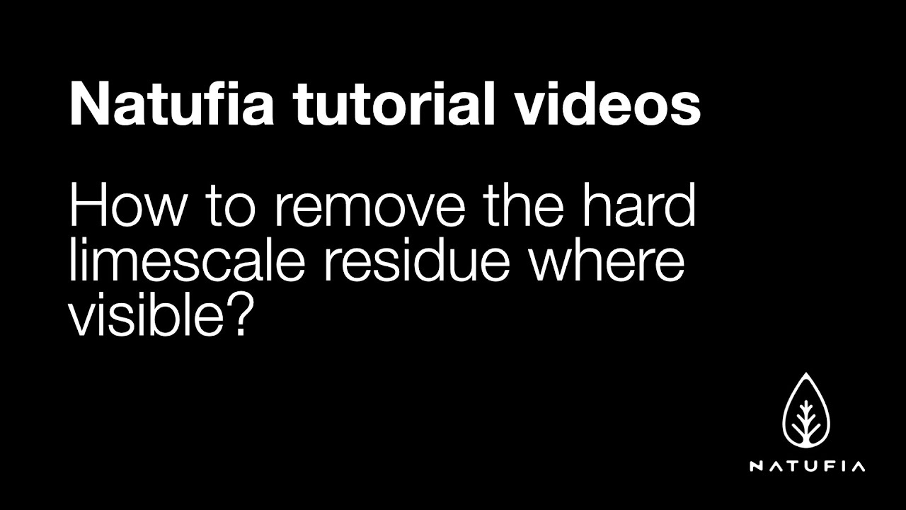 How to remove the hard limescale residue where visible