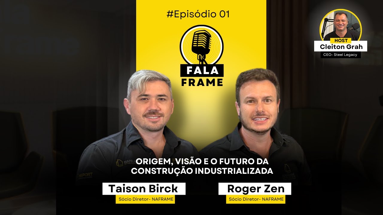 Origem, Visão e o Futuro da Construção Industrializada | Fala Frame #01