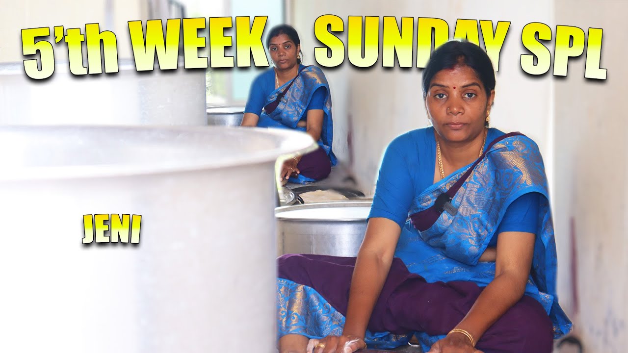 ஐந்தாவது வார ஆரவார சமையல் //ஞாயிறு மெகா விருந்து  | 30 PARCEL /SUNDAY| WEEK -05  | Jeni
