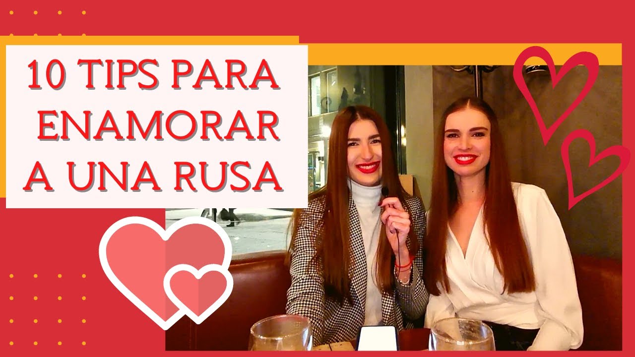 10 TIPS PARA ENAMORAR A UNA RUSA (ESLAVA)