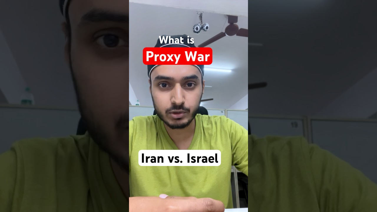 What is proxy war | Iran vs Israel | Middle East Tensions