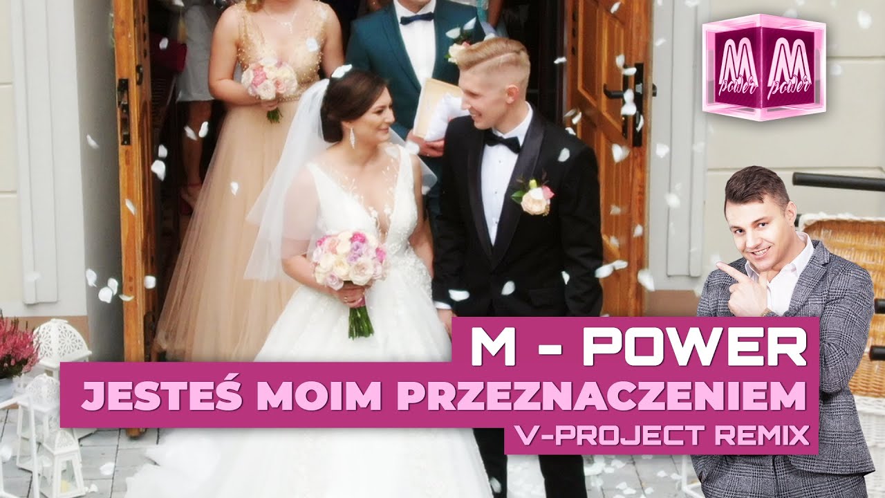 M-POWER-JESTEŚ MOIM PRZEZNACZENIEM(V-PROJECT REMIX 2020 )