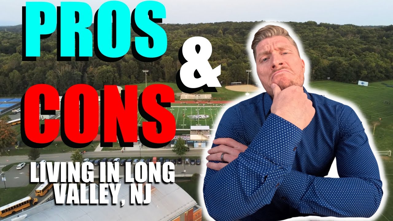 Living In Long Valley, NJ | PROS & CONS