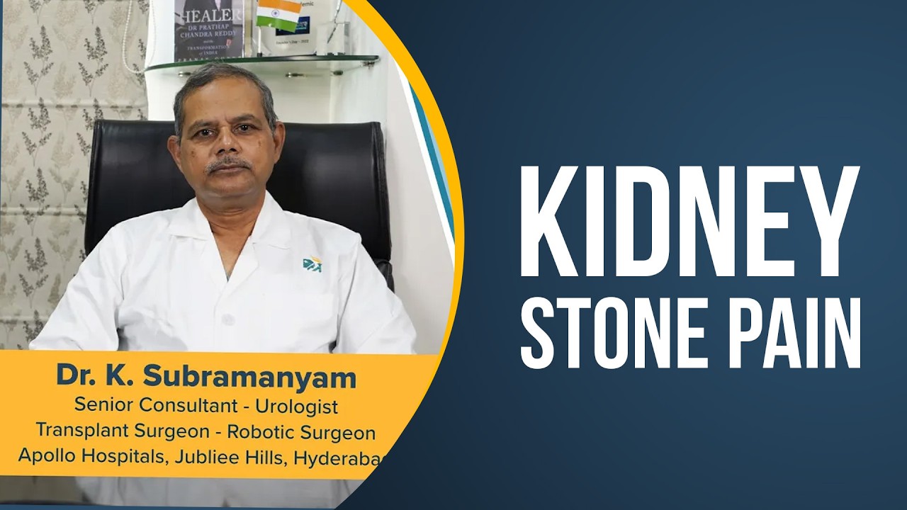 Kidney Stones: Causes, Symptoms & Treatment | Dr. K. Subramanyam | Apollo Hospitals