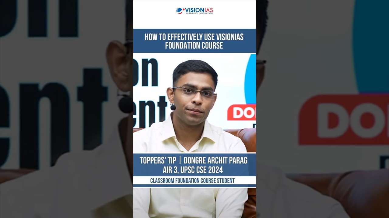 How to Effectively Use VisionIAS Foundation Course