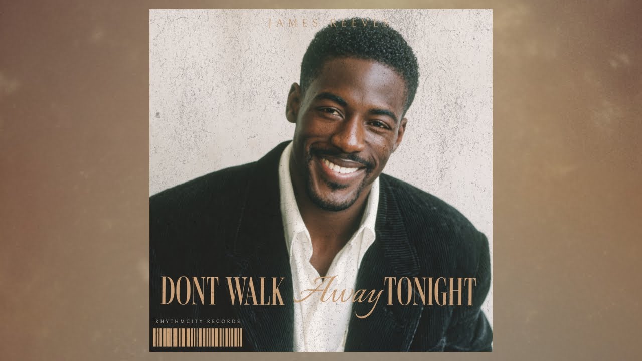 Dont Walk Away Tonight - james reeves