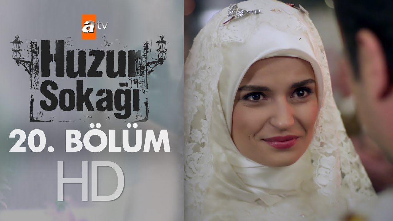 Huzur Sokağı 20. Bölüm