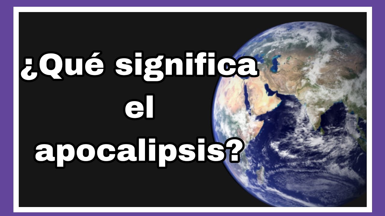El Fin del Mundo: Análisis de Religiones 43