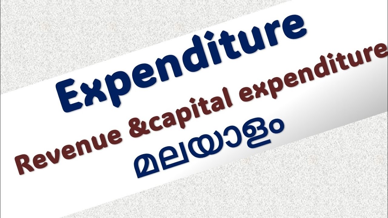 Expenditure malayalam|Revenue expenditure and cpital expenditure malayalam|accountancy  #expenditure