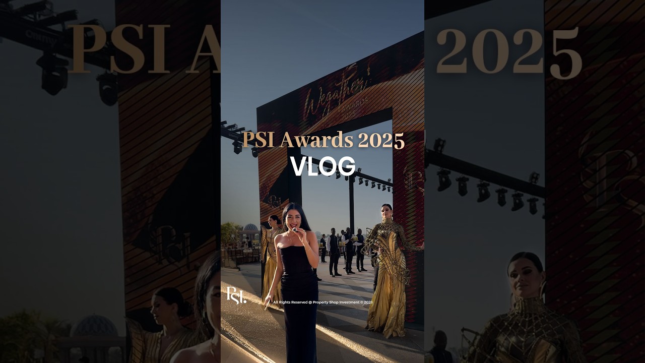 PSI Awards 2025 Vlog | Celebrating Real Estate Success, Growth & Leadership in the UAE