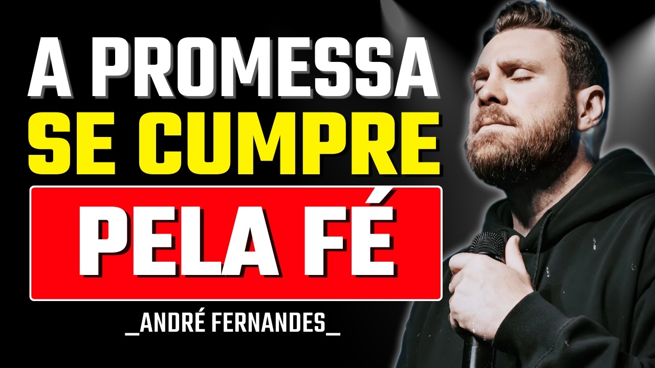 Fé Para Viver As Promessas Mesmo Em Meio À Crise | André Fernandes