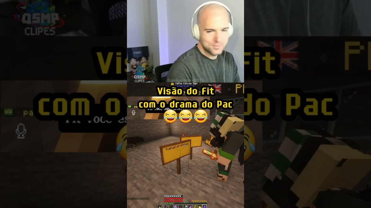Visão do Fit com o Drama do Pac kkkkkkk