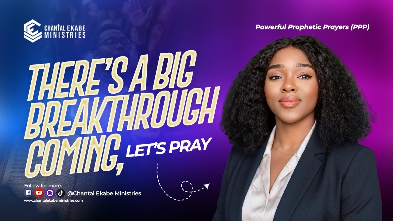 THERE’S A BIG BREAKTHROUGH COMING, LET’S PRAY || PPP