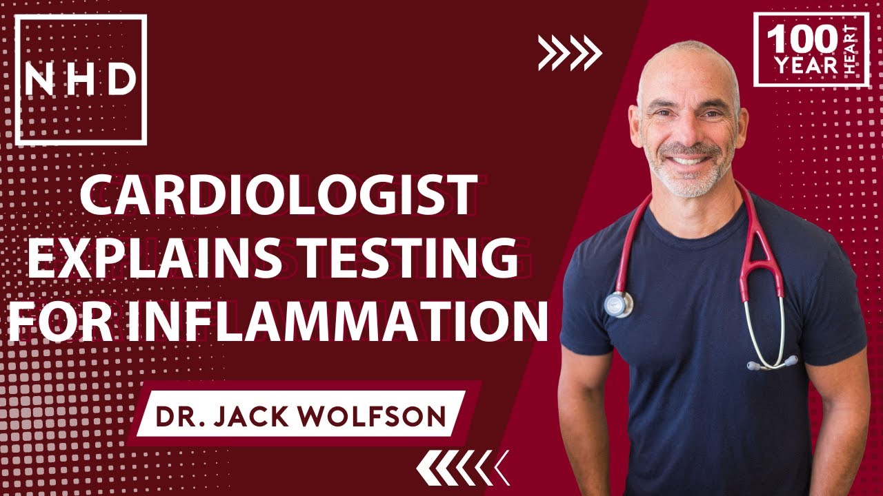 Cardiologist Explains Testing for Inflammation