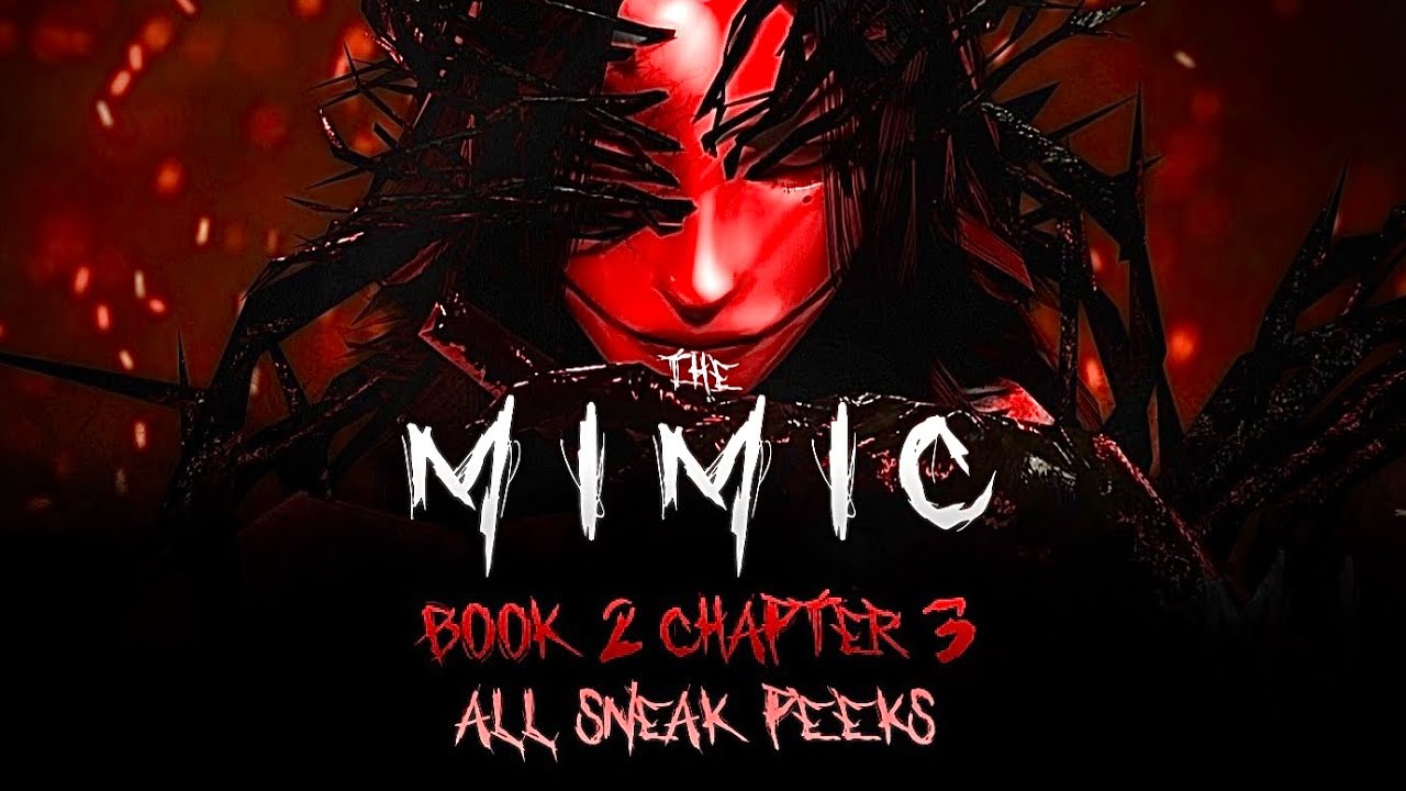 The Mimic Book 2 Chapter 3 - ALL Sneak Peeks + RELEASE