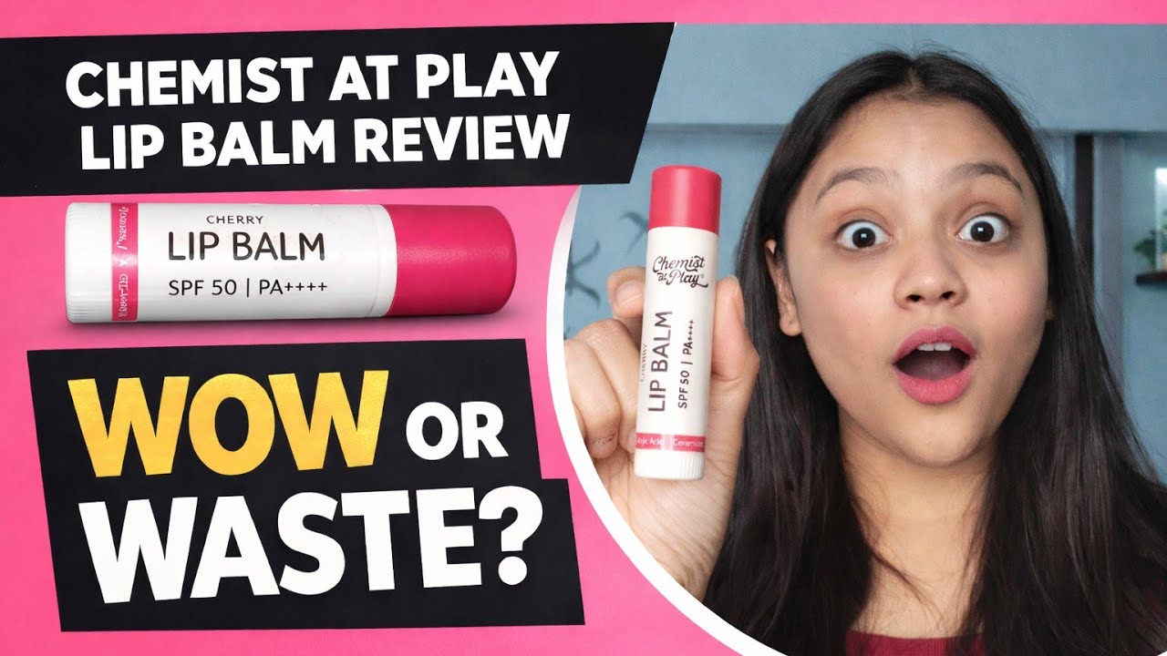 Chemist at Play Tinted Lip Balm Review🫰🏼 | Honest Review 😌| Is It Worth the Hype?🙄